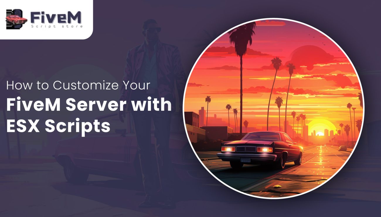 How to Customize Your FiveM Server with ESX Scripts